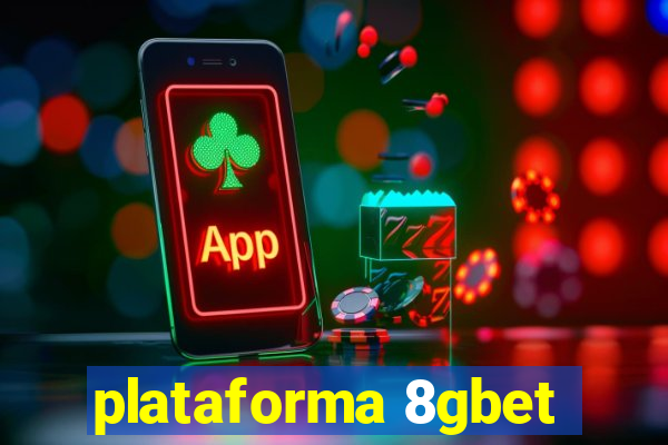 plataforma 8gbet